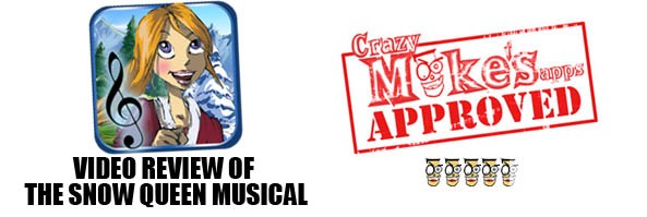 Video Review of Snow Queen Musical from Crazy Mike’s Apps!